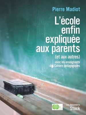 cover image of L'école enfin expliquée aux parents (et aux autres)